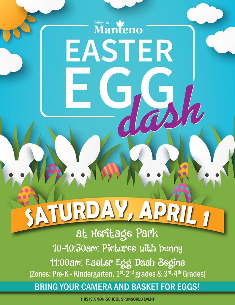 Manteno’s Easter Egg Dash is April 1st.